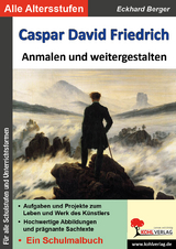 Caspar David Friedrich anmalen und weitergestalten - Eckhard Berger