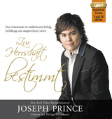 Zur Herrschaft bestimmt - Joseph Prince