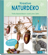 Kreative Naturdeko - Sandra Catherine Breiter