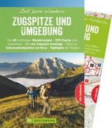 Zeit zum Wandern Zugspitze und Umgebung - Markus Meier