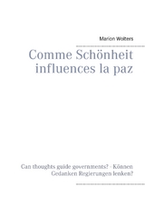 Comme Sch&ouml;nheit influences la paz - Marion Wolters