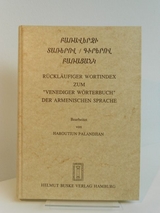 Rückläufiger Wortindex zum 'Venediger Wörterbuch' der armenischen Sprache - Haroutiun Palandjian