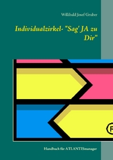 Individualzirkel: "Sag' JA zu Dir" - Willibald Josef Gruber