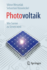 Photovoltaik – Wie Sonne zu Strom wird - Wesselak, Viktor; Voswinckel, Sebastian
