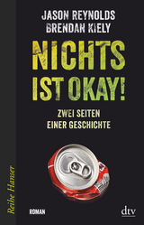 Nichts ist okay! - Jason Reynolds, Brendan Kiely