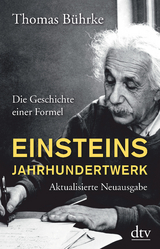 Einsteins Jahrhundertwerk - Thomas B&uuml;hrke