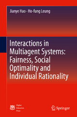 Interactions in Multiagent Systems: Fairness, Social Optimality and Individual Rationality - Jianye Hao, Ho-Fung Leung