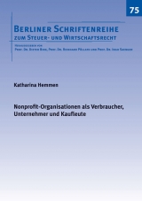 Nonprofit-Organisationen als Verbraucher, Unternehmer und Kaufleute - Katharina Hemmen