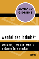 Wandel der Intimit&auml;t - Anthony Giddens