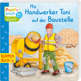 Mit Handwerker Toni auf der Baustelle - Evelyn Frisch