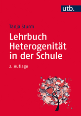 Lehrbuch Heterogenit&auml;t in der Schule - Tanja Sturm