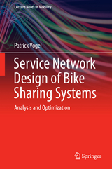 Service Network Design of Bike Sharing Systems - Patrick Vogel