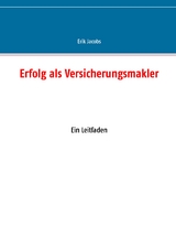 Erfolg als Versicherungsmakler - Erik Jacobs