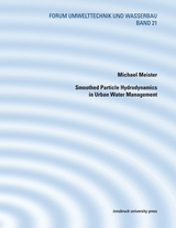 Smoothed Particle Hydrodynamics in Urban Water Management - Michael Meister