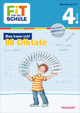 FiT F&Uuml;R DIE SCHULE: Das kann ich! 88 Diktate 4. Klasse - Andrea Essers