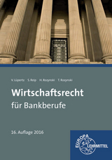 Wirtschaftsrecht f&uuml;r Bankberufe - Viktor L&uuml;pertz, Stefan Reip, Herbert Rozynski, Tobias Rozynski