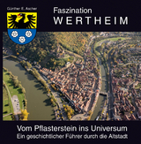 Faszination Wertheim - Günther Ascher