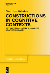 Constructions in Cognitive Contexts - Franziska G&uuml;nther