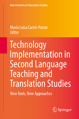 Technology Implementation in Second Language Teaching and Translation Studies - 