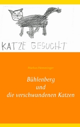 B&uuml;hlenberg und die verschwundenen Katzen - Markus Hemminger