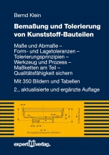 Bema&szlig;ung und Tolerierung von Kunststoff-Bauteilen - Bernd Klein