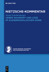 Kommentar zu Nietzsches "Ueber Wahrheit und Lüge im aussermoralischen Sinne" - Sarah Scheibenberger