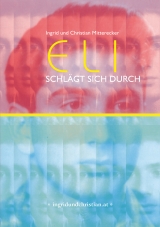 Eli schl&auml;gt sich durch - Ingrid und Christian Mitterecker