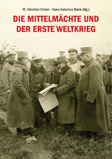 Die Mittelm&auml;chte und der Erste Weltkrieg - 