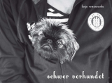 Schwer verhundet - 