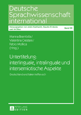 Untertitelung: interlinguale, intralinguale und intersemiotische Aspekte - 