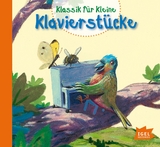 Klassik f&uuml;r Kleine. Klavierst&uuml;cke - 
