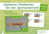 Stationen-Fotokarten f&uuml;r den Sportunterricht &ndash; Klasse 1/2 - Sybille Bier&ouml;gel