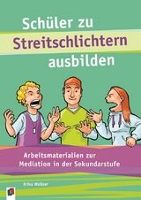 Schüler zu Streitschlichtern ausbilden - Erika Wailzer