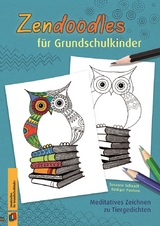 Zendoodles für Grundschulkinder - Rüdiger Paulsen, Susanne Schaadt