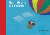 Hannah und die Farben - Elinor Weise