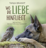 Wo die Liebe hinfliegt - Tanja Brandt