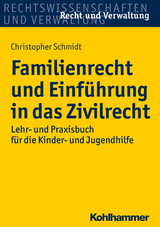 Familienrecht und Einf&uuml;hrung in das Zivilrecht - Christopher Schmidt