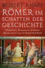 R&ouml;mer im Schatten der Geschichte - Robert Knapp