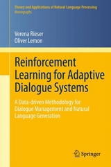 Reinforcement Learning for Adaptive Dialogue Systems - Verena Rieser, Oliver Lemon