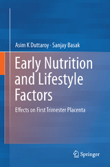 Early Nutrition and Lifestyle Factors - Asim K. Duttaroy, Sanjay Basak