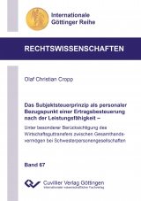 Das Subjektsteuerprinzip als personaler Bezugspunkt einer Ertragsbesteuerung nach der Leistungsfähigkeit - Olaf Christian Cropp