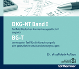 DKG-NT Tarif der Deutschen Krankenhausgesellschaft / DKG-NT Band I / BG-T