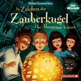 Im Zeichen der Zauberkugel 1: Das Abenteuer beginnt - Stefan Gemmel