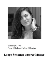 Lange Schatten unserer M&uuml;tter - Safeta Obhodjas