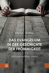 Das Evangelium in der Geschichte der Fr&ouml;mmigkeit - Johannes Schilling