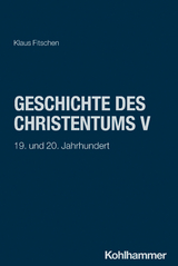 Geschichte des Christentums V - Klaus Fitschen, Adolf Martin Ritter