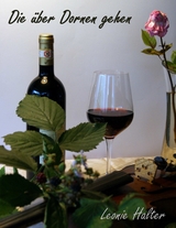 Die &uuml;ber Dornen gehen - Leonie Halter