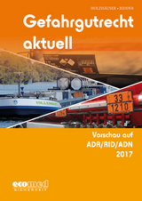 Gefahrgutrecht aktuell - J&ouml;rg Holzh&auml;user, Klaus Ridder