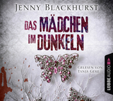 Das M&auml;dchen im Dunkeln - Jenny Blackhurst