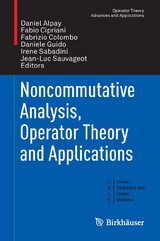 Noncommutative Analysis, Operator Theory and Applications - 
